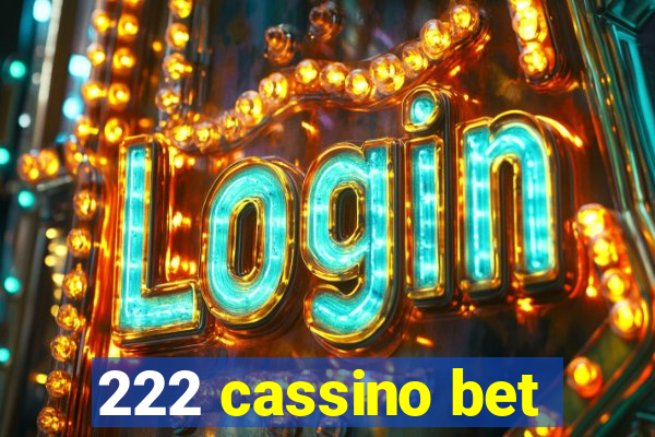 222 cassino bet